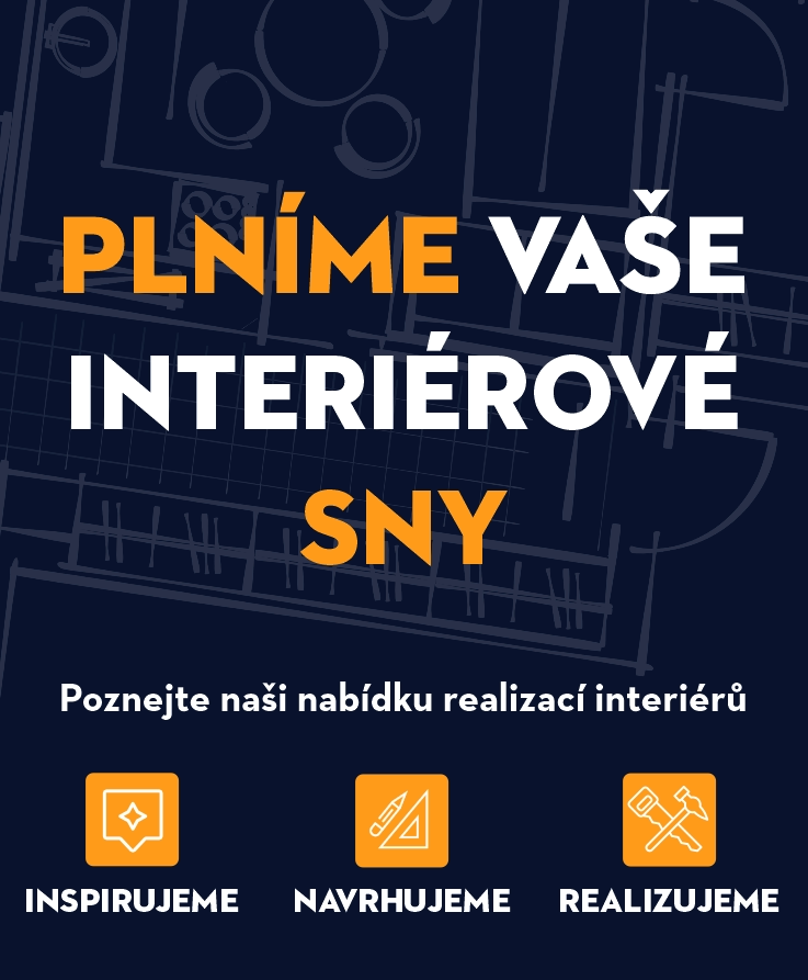 Plníme Vaše sny o interiéru